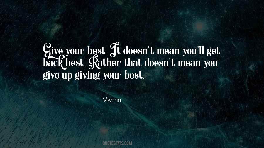 Give It Your Best Quotes #1584124