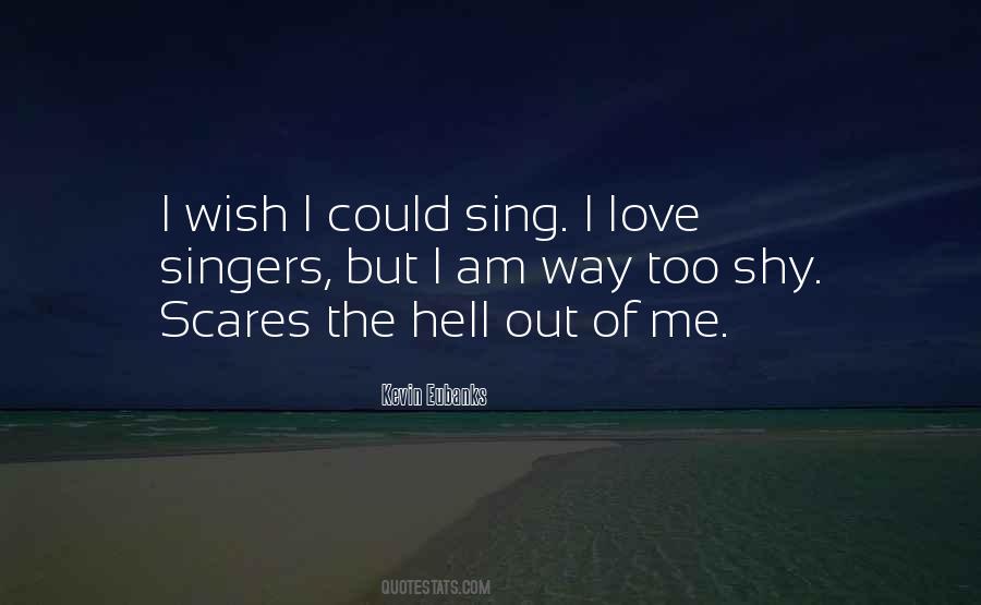 I Love You So Much It Scares Me Quotes #525244