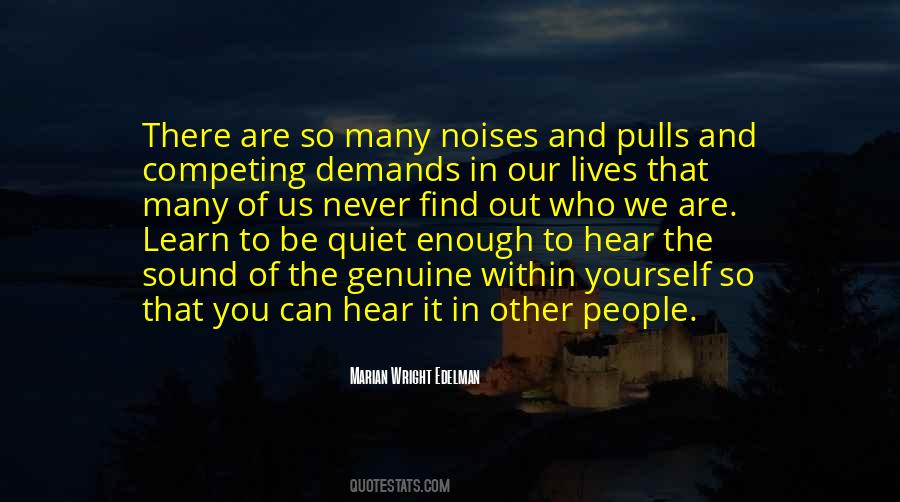 Learn To Be Quiet Quotes #1331244