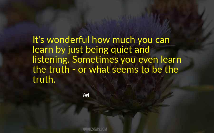 Learn To Be Quiet Quotes #1748804