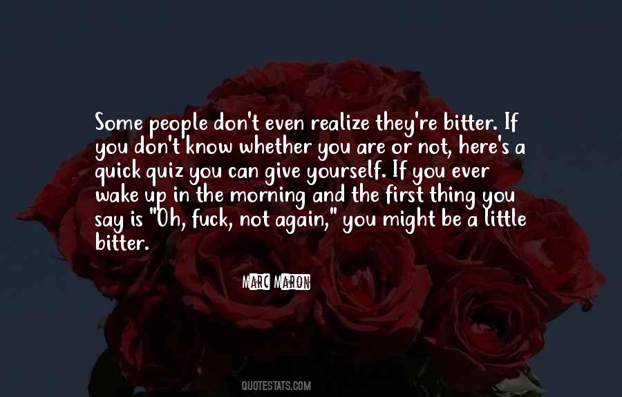 You Might Wake Up Quotes #1184530