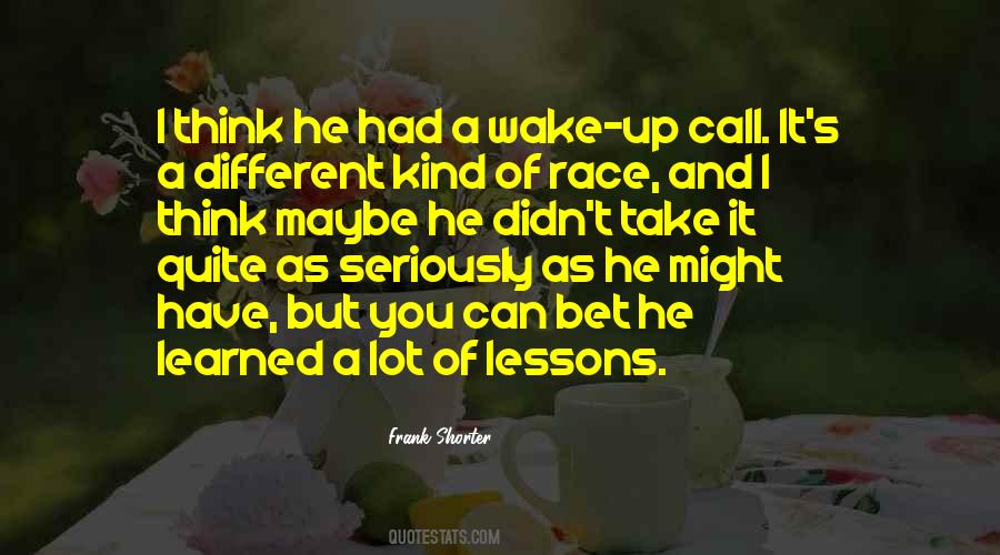 You Might Wake Up Quotes #1361497