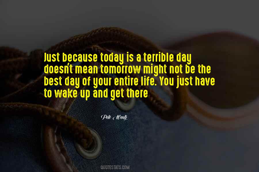 You Might Wake Up Quotes #1603079