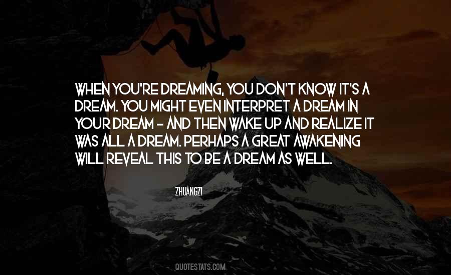 You Might Wake Up Quotes #555576