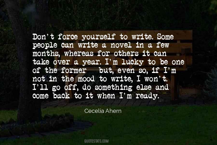 Do Not Force Yourself Quotes #449780