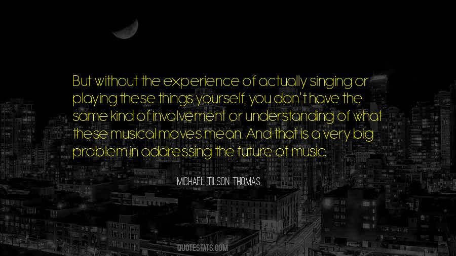 Music Experience Quotes #1553127