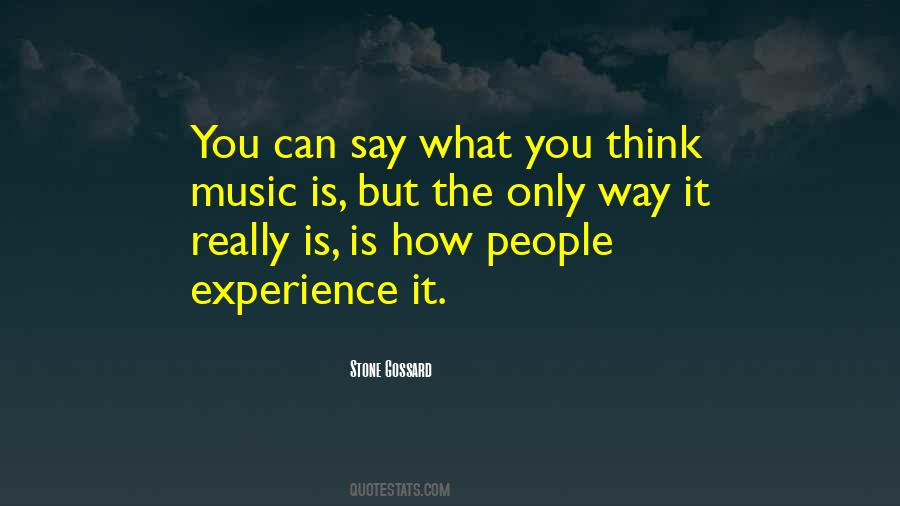 Music Experience Quotes #189859