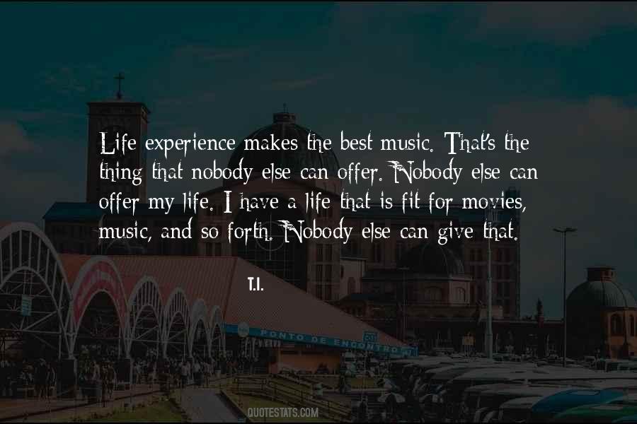 Music Experience Quotes #477330