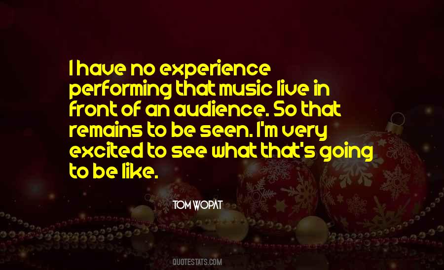 Music Experience Quotes #696759