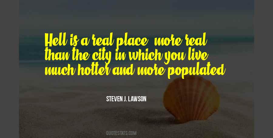 Hell Is Real Quotes #1438405