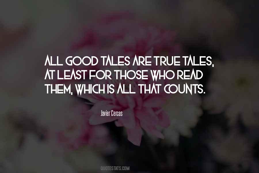 What Is True That Counts Quotes #1118630