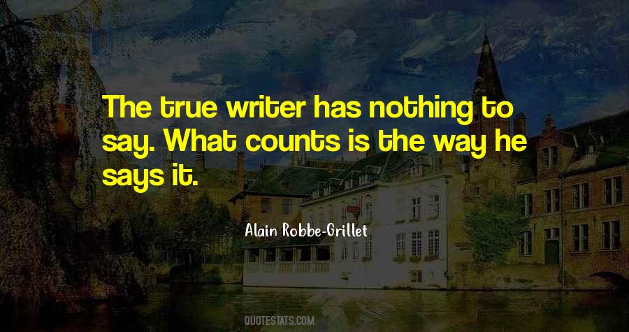 What Is True That Counts Quotes #1299157