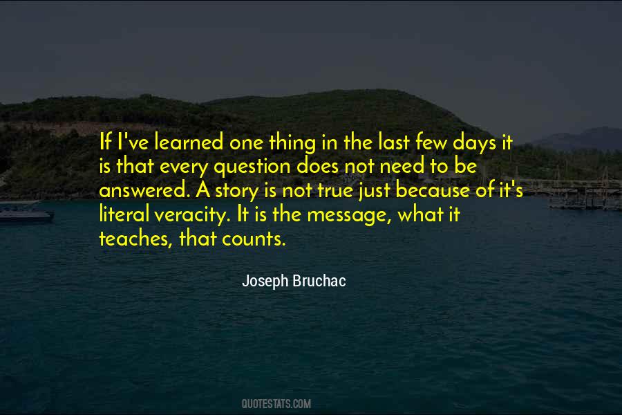What Is True That Counts Quotes #1439337