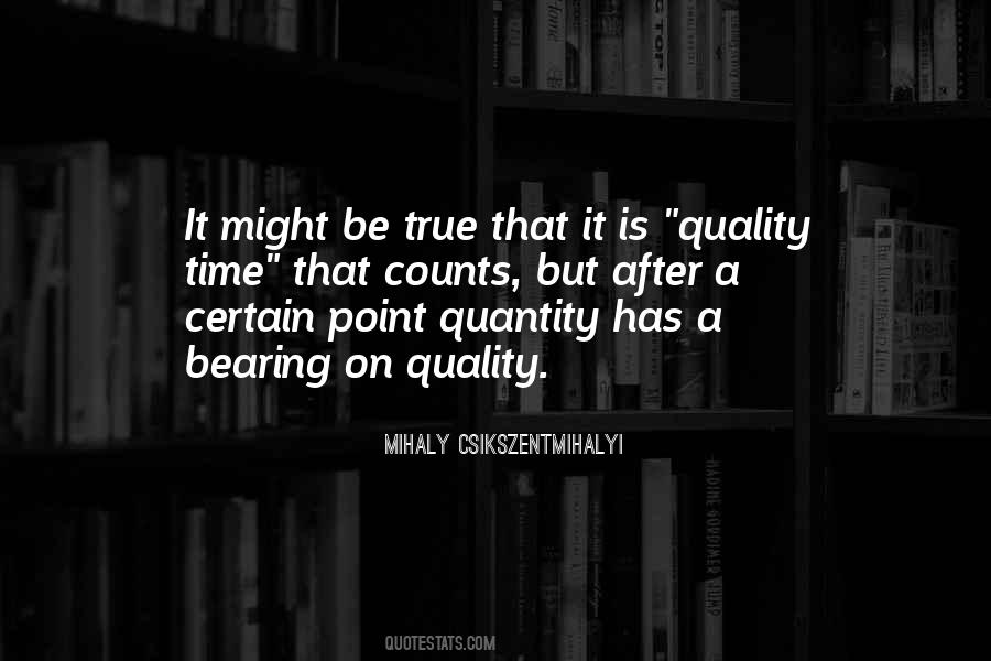 What Is True That Counts Quotes #990494