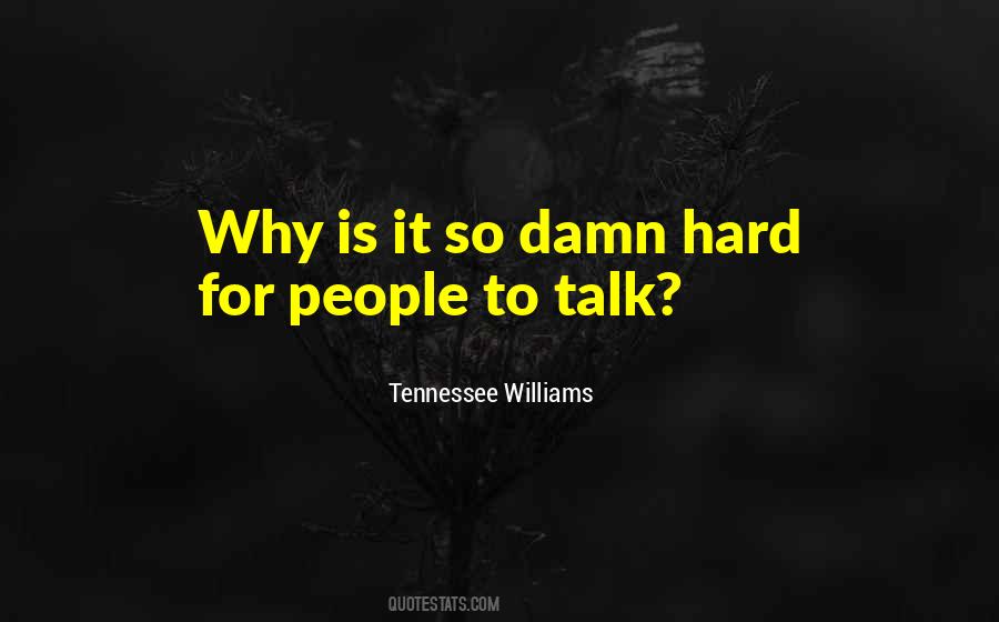 Why Is It So Hard Quotes #1153233