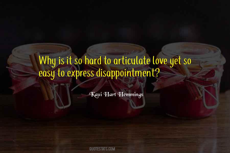 Why Is It So Hard Quotes #1583197