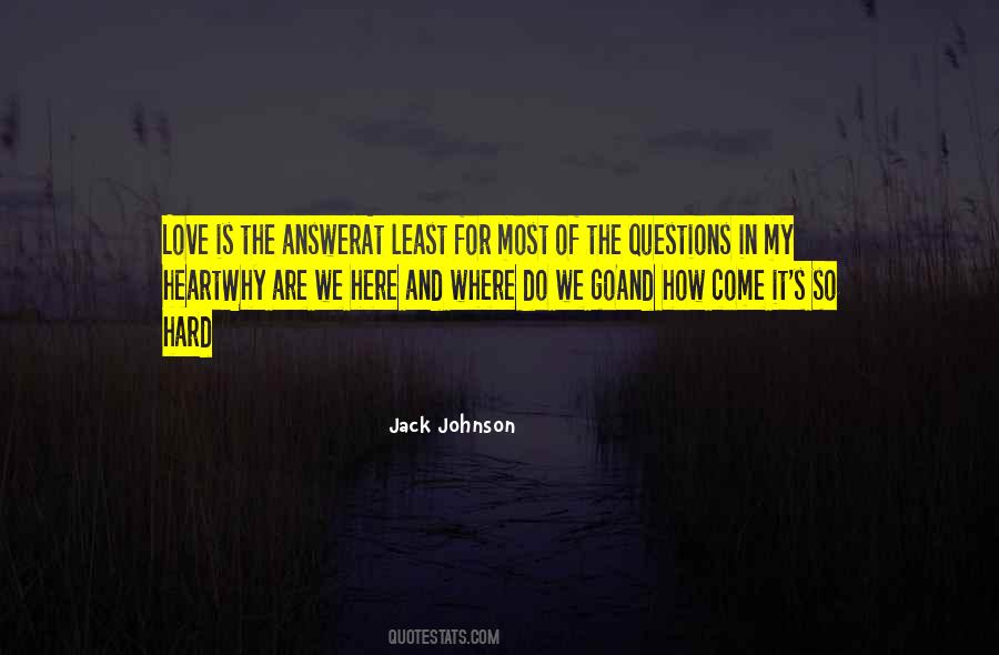 Why Is It So Hard Quotes #502719