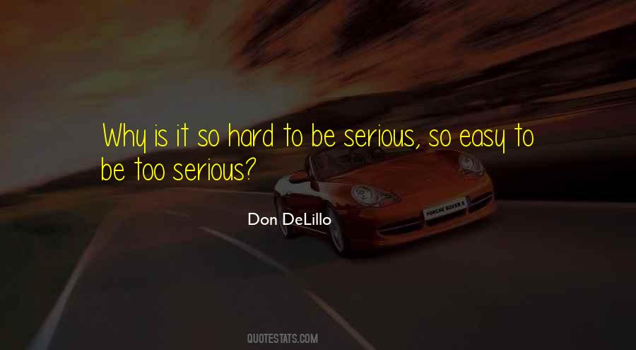Why Is It So Hard Quotes #75567