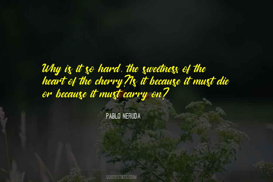 Why Is It So Hard Quotes #926419