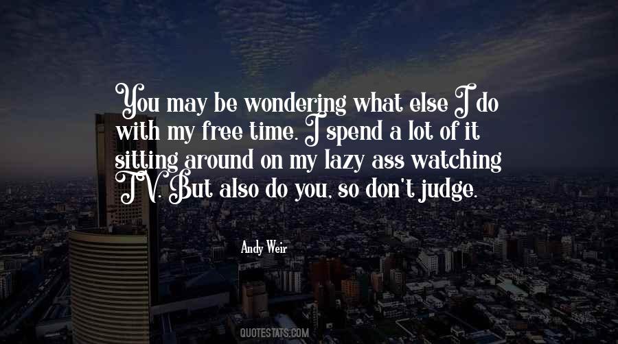 Lazy Time Quotes #715340