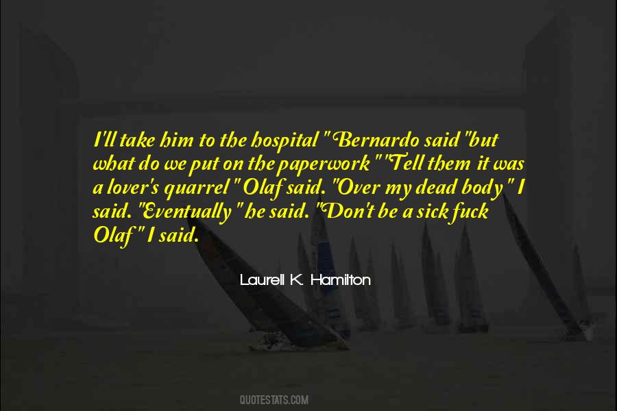 The Hospital Quotes #1353866