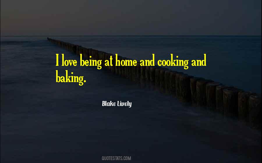 Quotes About Cooking And Home #1470905