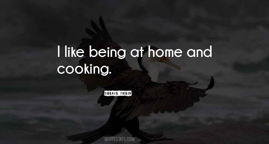 Quotes About Cooking And Home #537086