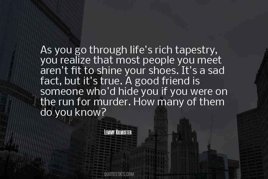 Who Is A Good Friend Quotes #1363958