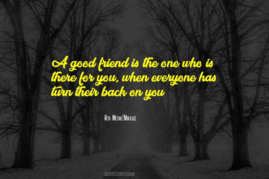 Who Is A Good Friend Quotes #1378883