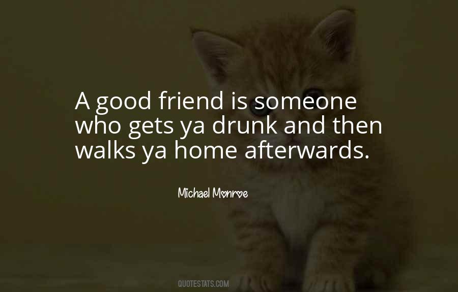 Who Is A Good Friend Quotes #410468