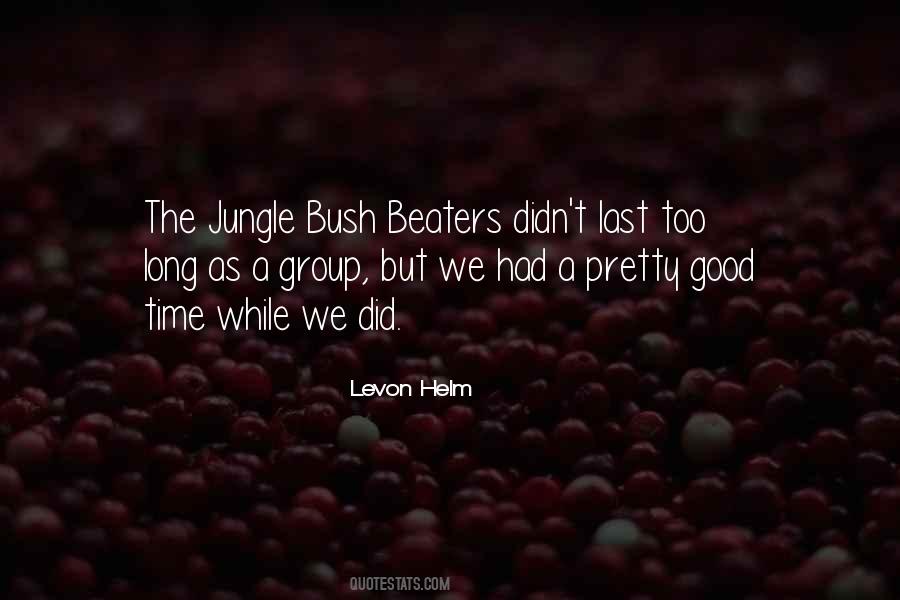 Jungle Time Quotes #1832499