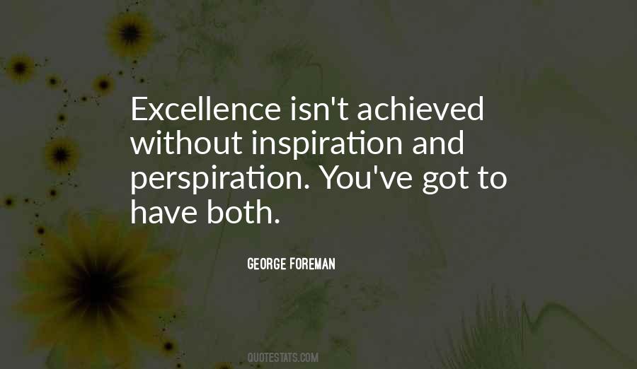 Excellence Is Achieved Quotes #303234