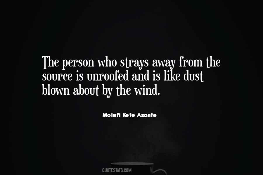 Blown By The Wind Quotes #424950