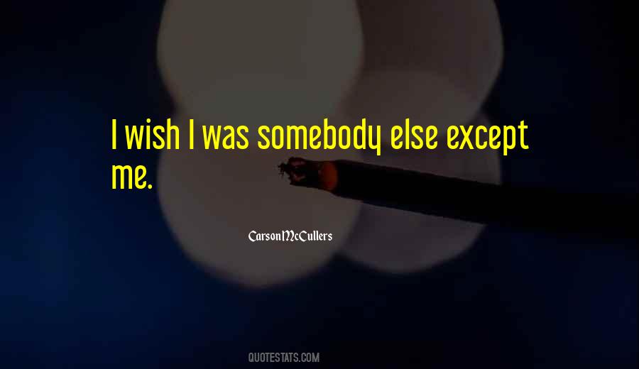 Except Me Quotes #630024