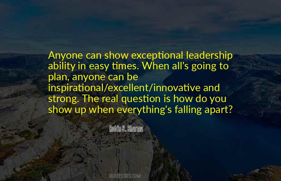 Exceptional Leadership Quotes #997848