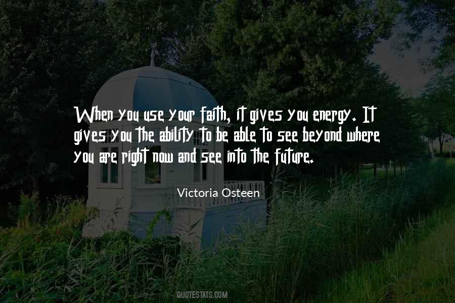 The Right Energy Quotes #1195794