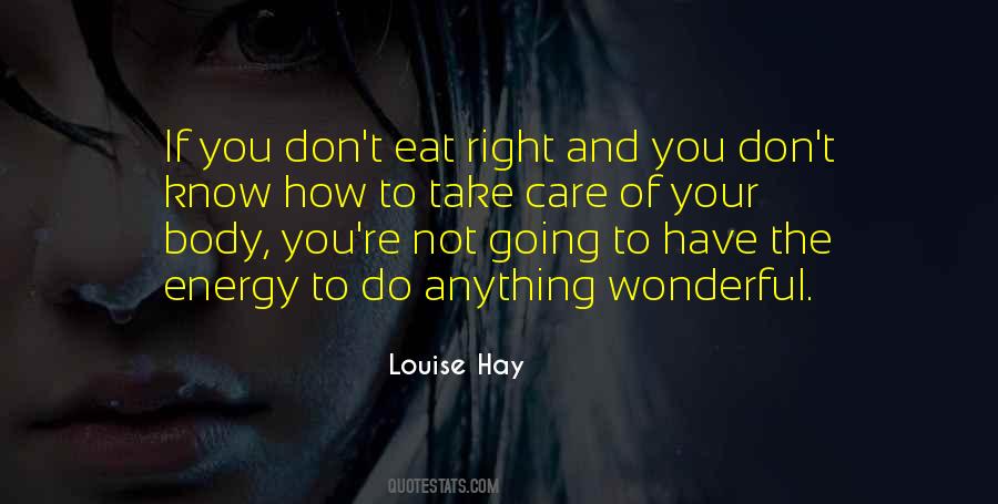 The Right Energy Quotes #1408669