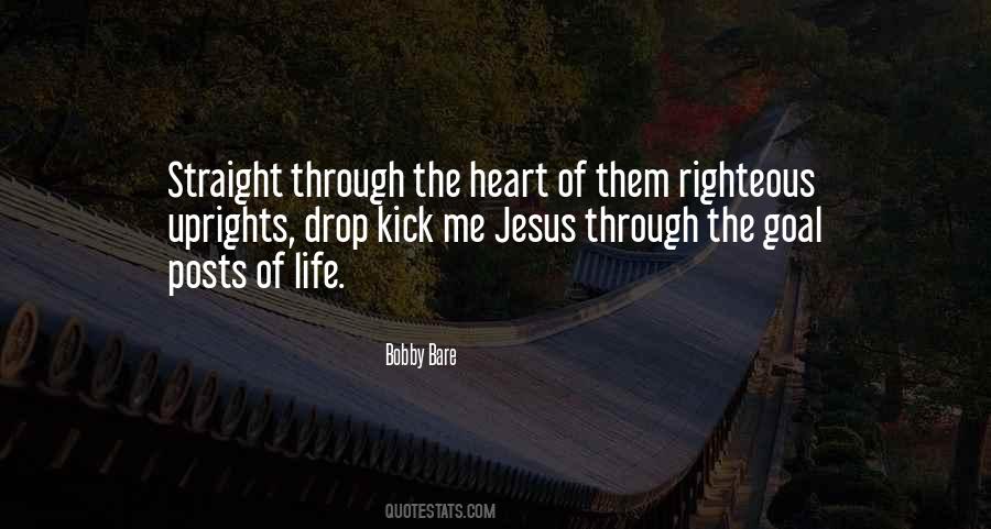 Righteous Life Quotes #691349