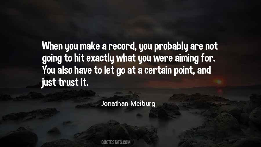 You Just Have To Let Go Quotes #1181542