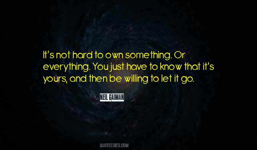 You Just Have To Let Go Quotes #1484649