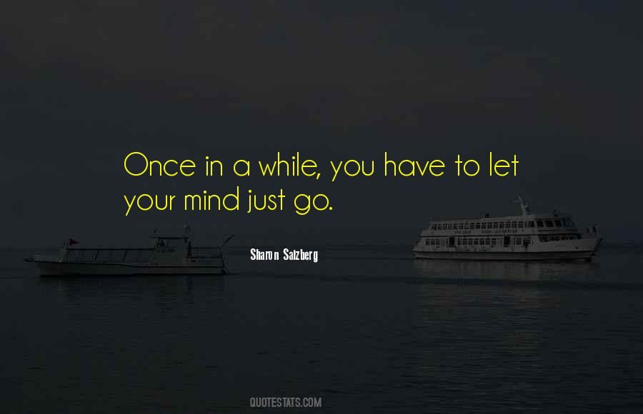 You Just Have To Let Go Quotes #43397