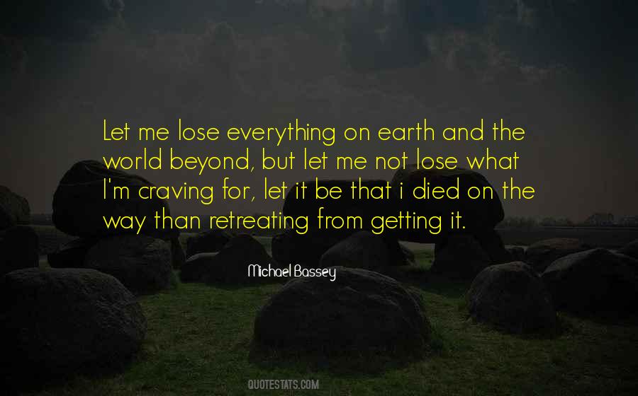 Sometimes You Lose Everything Quotes #147060