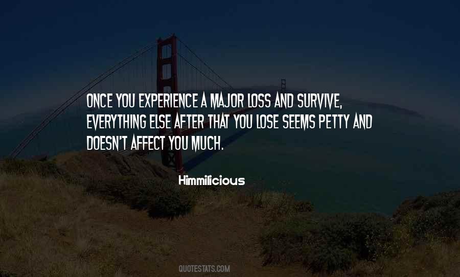 Sometimes You Lose Everything Quotes #169523