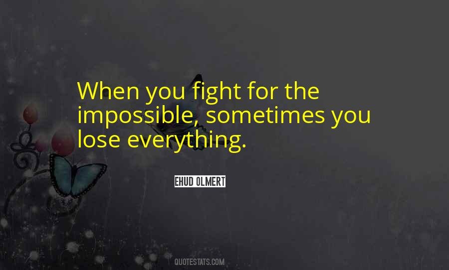 Sometimes You Lose Everything Quotes #275670