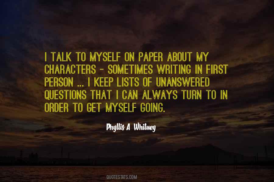 I Talk To Myself Quotes #1555212