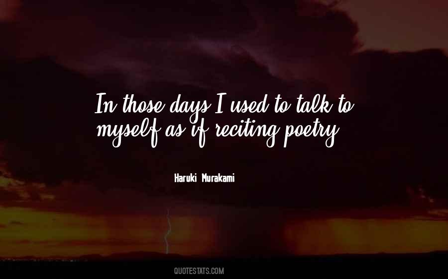 I Talk To Myself Quotes #288889