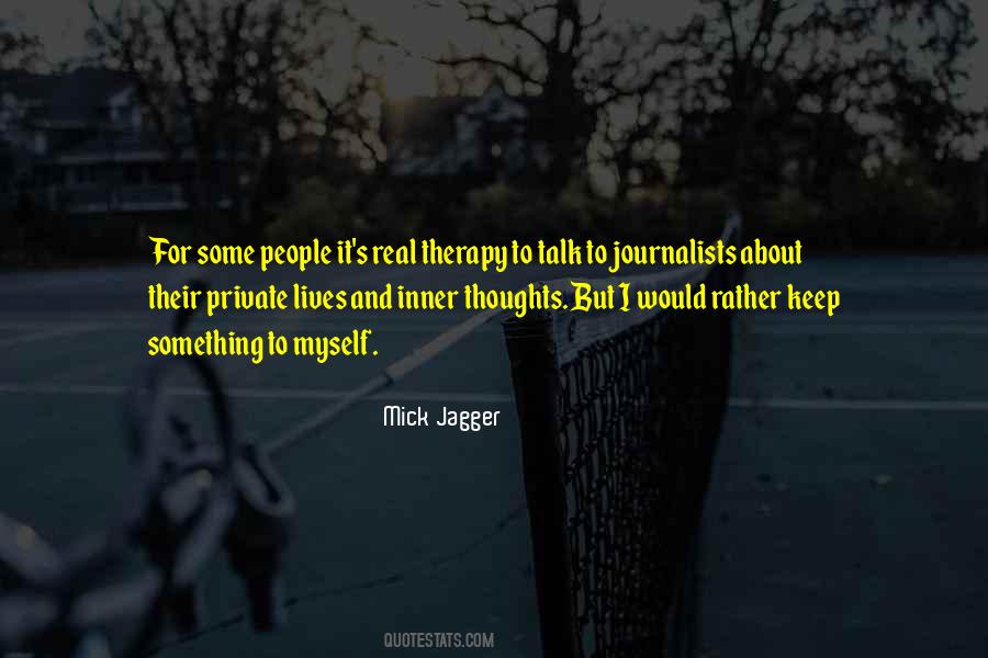 I Talk To Myself Quotes #68958