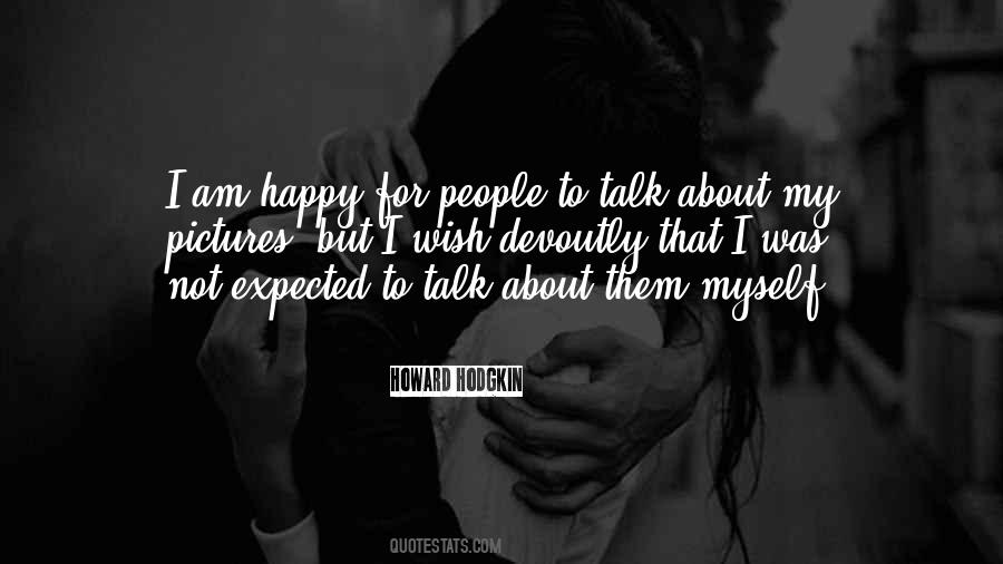 I Talk To Myself Quotes #95627