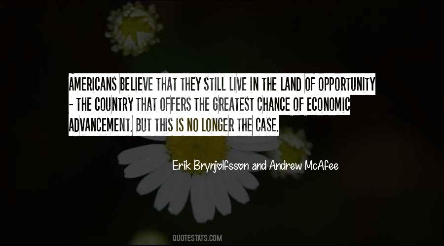 Quotes About The Land Of Opportunity #1800403