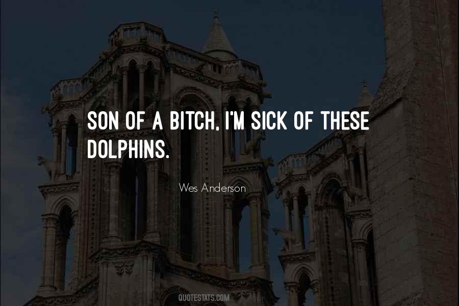 Sick Son Quotes #1196872